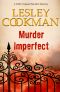 [Libby Sarjeant 07] • Murder Imperfect
